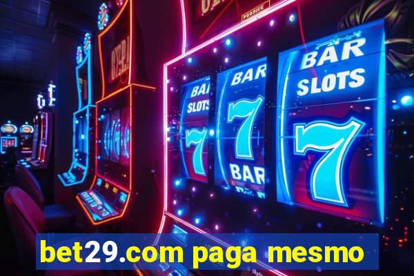 bet29.com paga mesmo